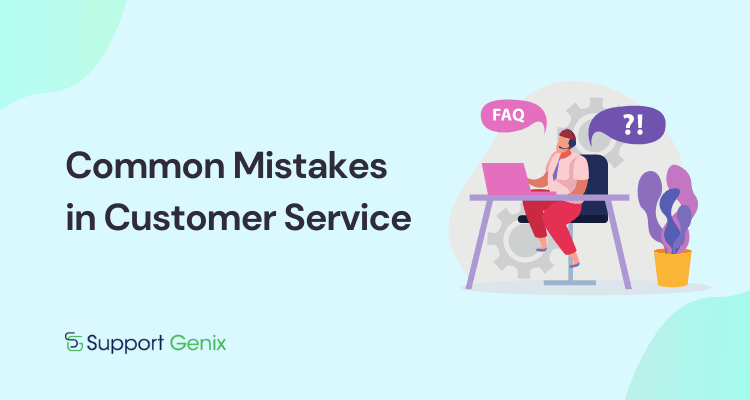 Common Mistakes in Customer Service