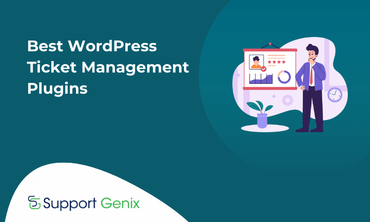 Best WordPress Ticket Management Plugins