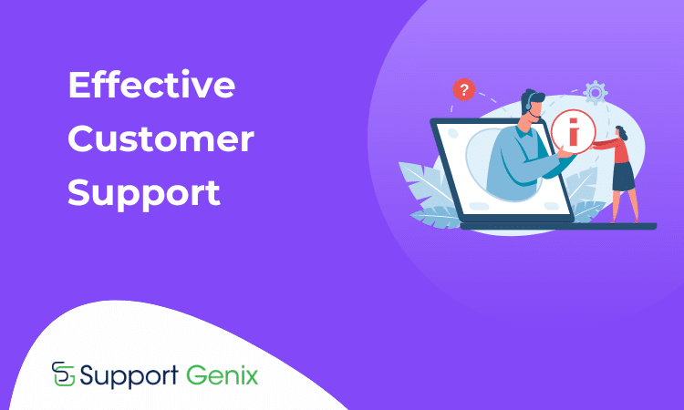 Dos and Don’ts of Effective Customer Support