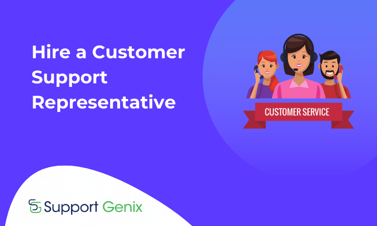 How to Hire a Customer Support Representative