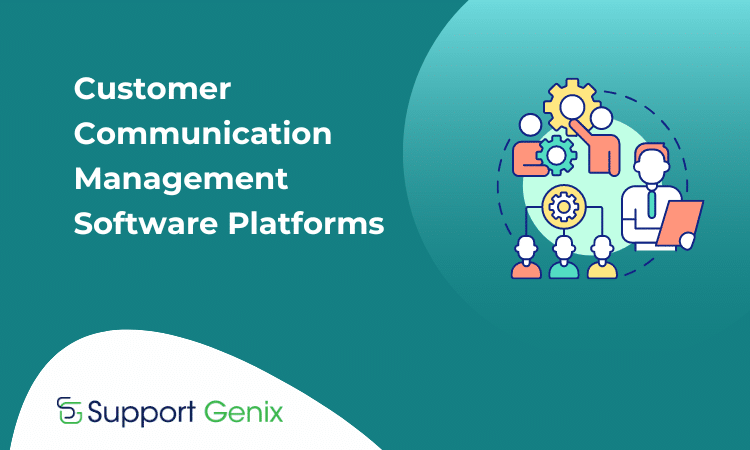 Top Customer Communication Management Software Platforms
