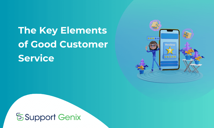 The Key Elements of Good Customer Service