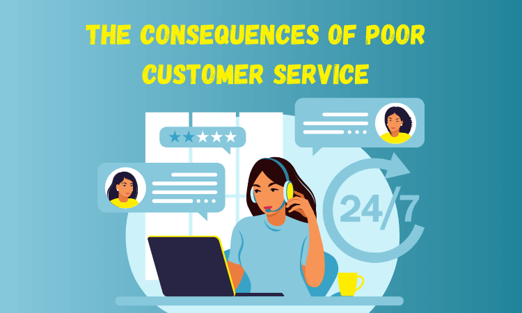 Consequences of Poor Customer Service