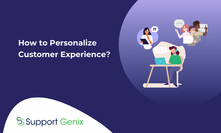 How to Personalize Customer Experience