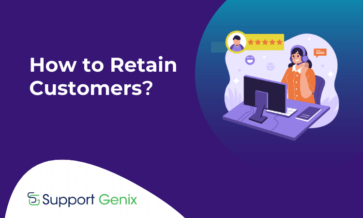 How to Retain Customers