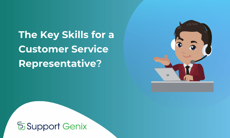 The Key Skills for a Customer Service Representative