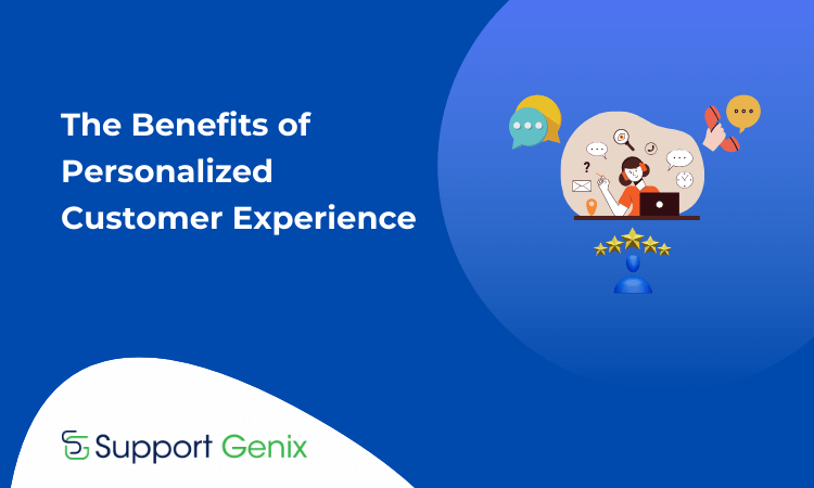 The Benefits of Personalized Customer Experience