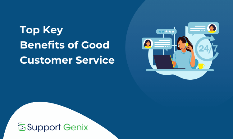 The 8 Key Benefits of Good Customer Service