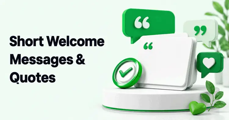 Short welcome messages and welcoming quotes