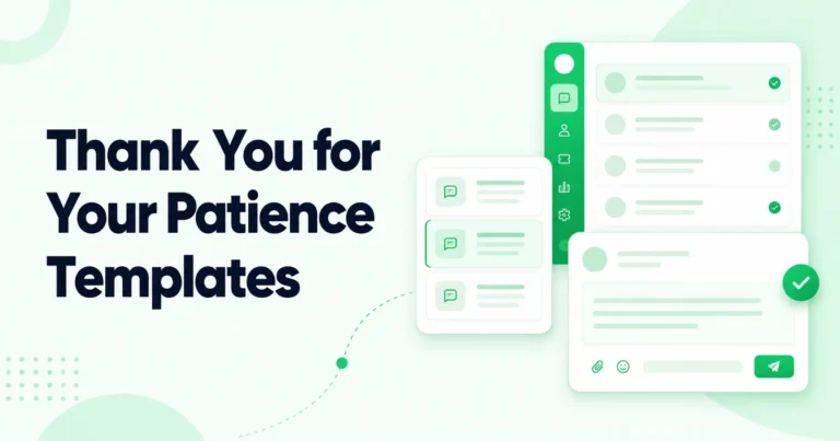 When to Use Thank You for Your Patience (With 10+ Templates): The Ultimate Guide