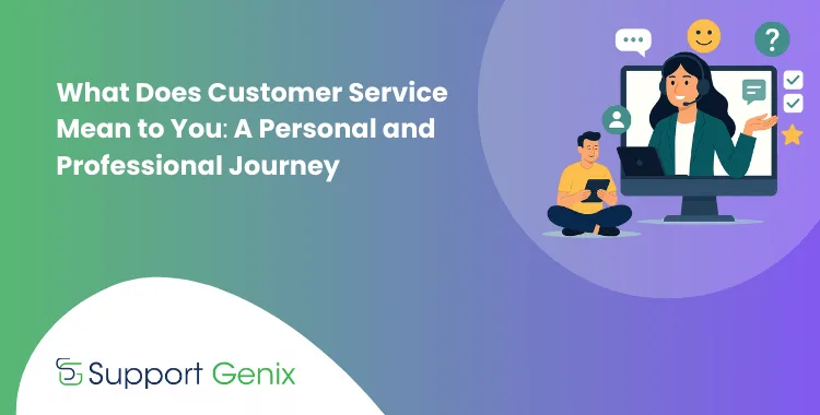 What Does Customer Service Mean to You