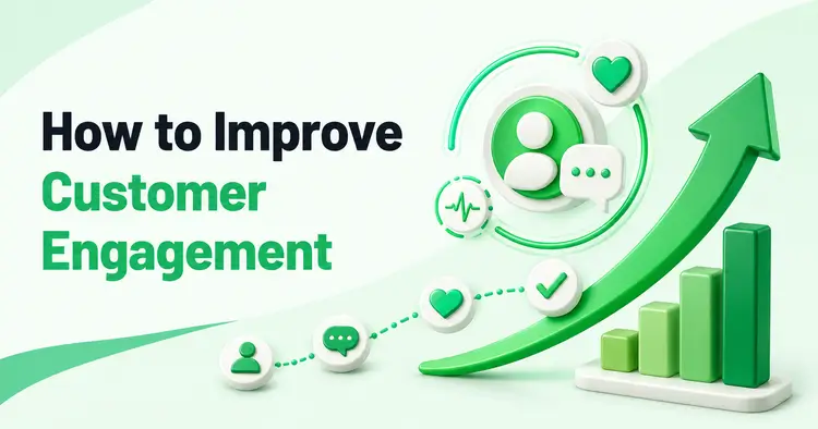 Seven customer engagement strategies for better support and sales