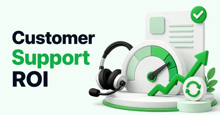 Measuring Customer Support ROI: Beyond Response Time