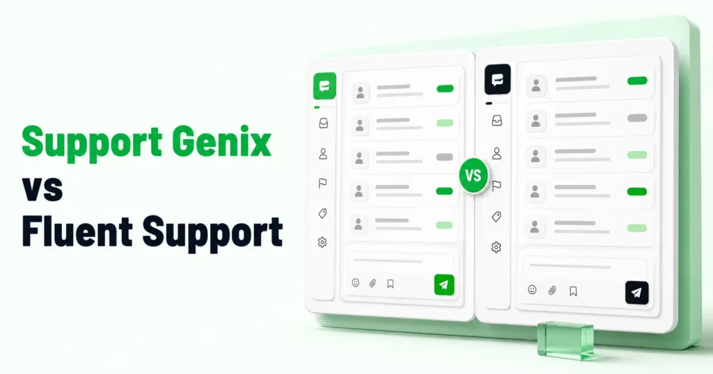Fluent Support Alternative: Support Genix vs Fluent Support
