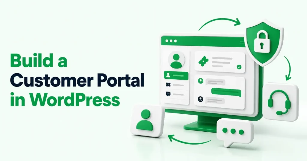 How to Build a WordPress Customer Portal