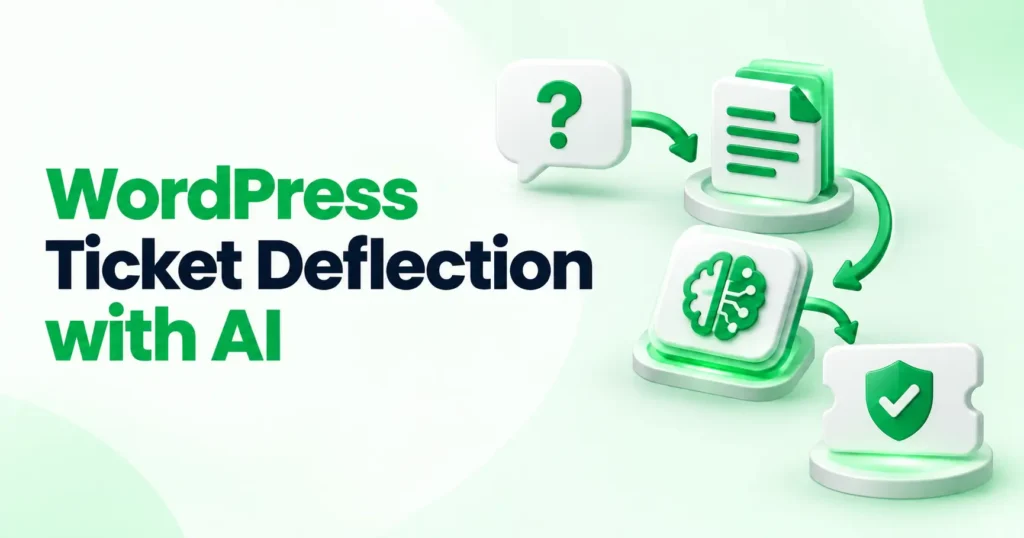WordPress Ticket Deflection: How to Reduce Support Tickets