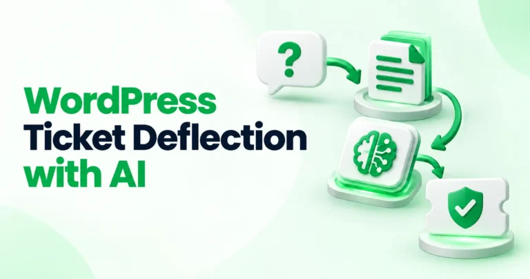 WordPress Ticket Deflection: How to Reduce Support Tickets